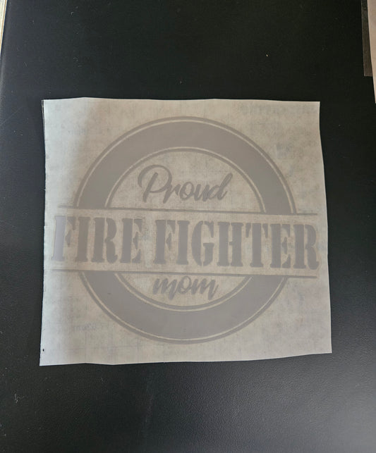 Proud Firefighter's Mom - Window Decal