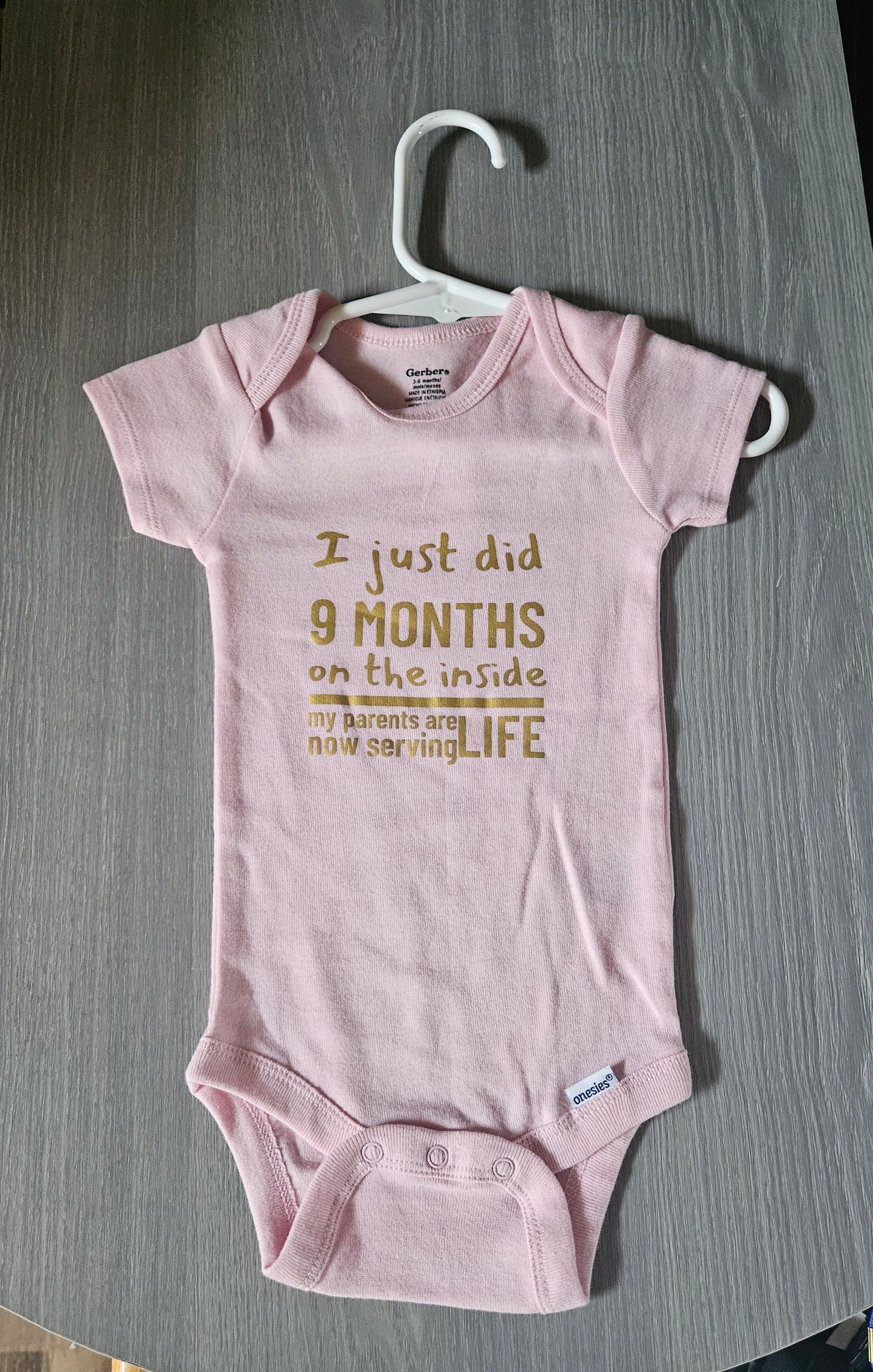 I just did 9 months on the inside. - Baby Onesies