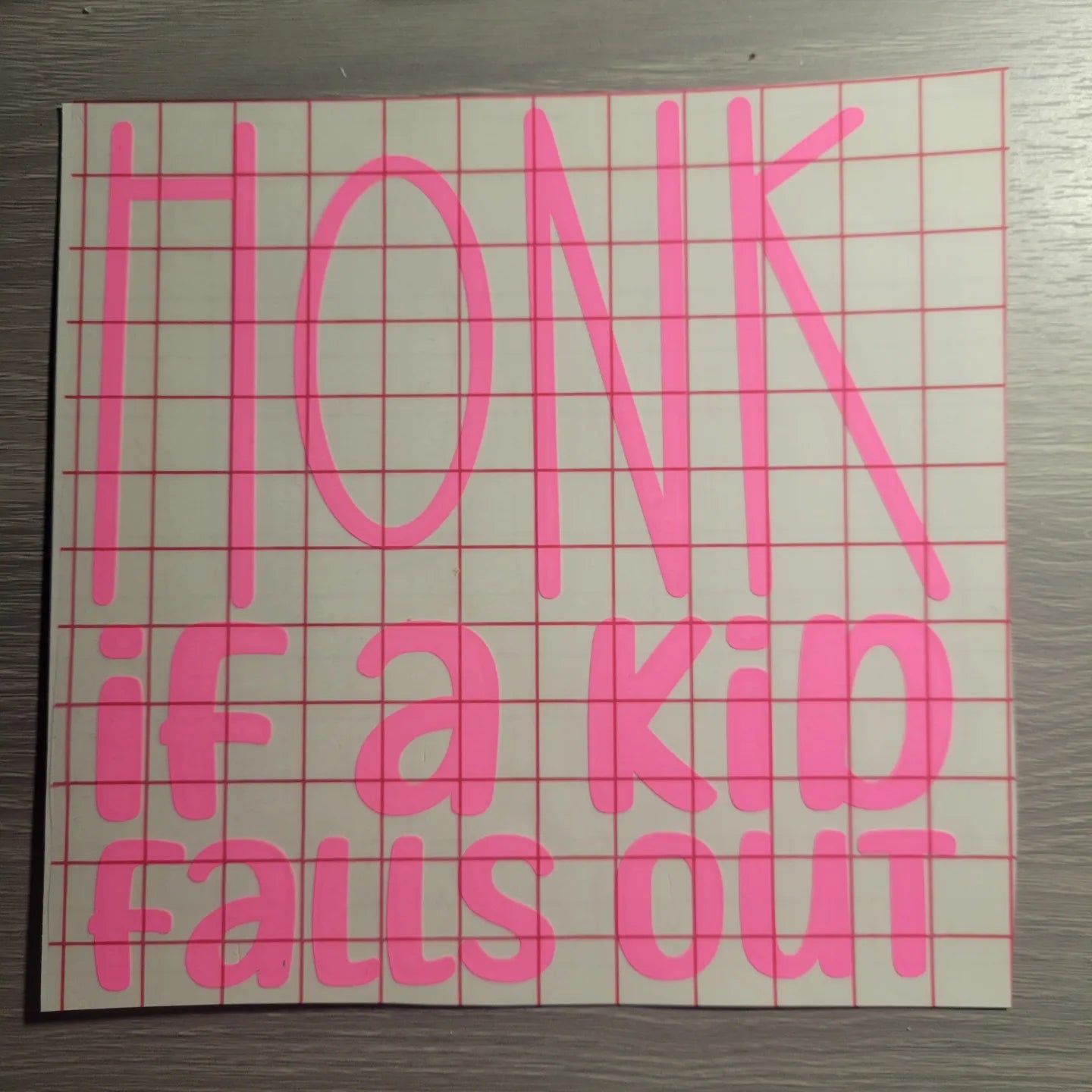 Honk if s kid falls out - Window Decal