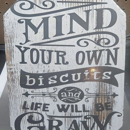 Mind your own biscuits - sign